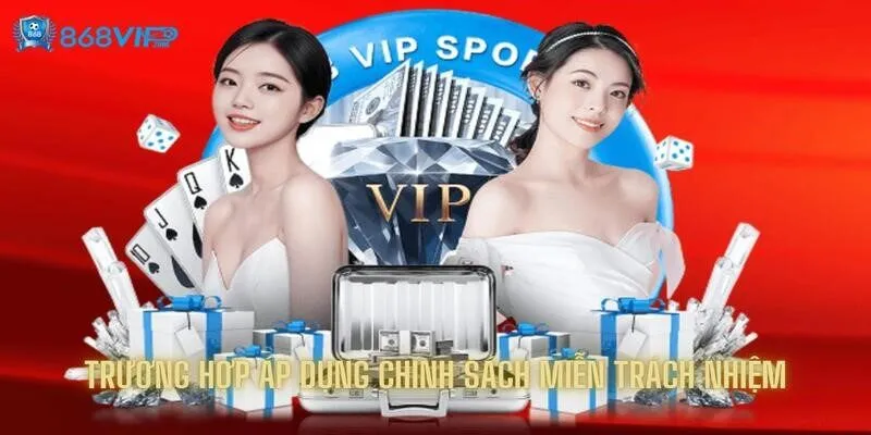 Một số trường hợp áp dụng chính sách miễn trách nhiệm Một số trường hợp áp dụng chính sách miễn trách nhiệm