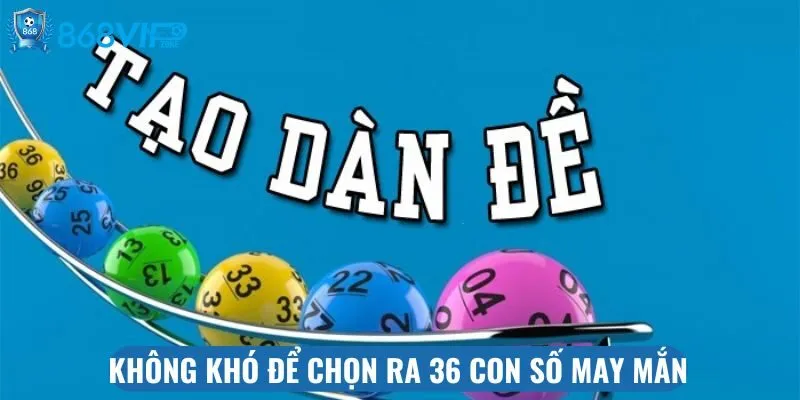 Không khó để chọn ra 36 con số may mắn