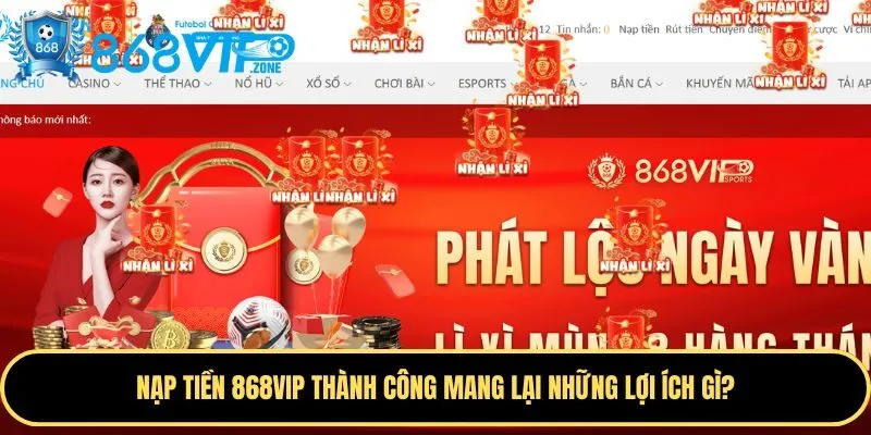 Những ưu điểm của nạp tiền 868VIP