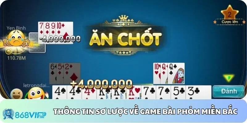 Thông tin sơ lược về game bài Phỏm miền Bắc
